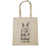 Hippowarehouse If I Can't Bring My Rabbit I am not Going Tote Shopping Gym Beach Bag 42cm x38cm, 10 litres