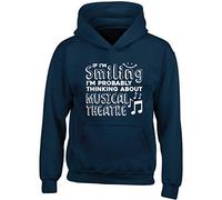 Hippowarehouse If I'm Smiling I'm Probably Thinking About Musical Theatre Kids Children's Unisex Hoodie Hooded top Navy