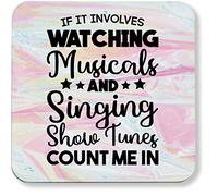 Hippowarehouse If It Involves Watching Musicals & Singing Show Tunes Count Me In printed coaster gloss finish durable backing 9cm x 9cm 2 pack