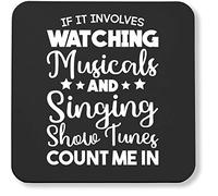 Hippowarehouse If It Involves Watching Musicals & Singing Show Tunes Count Me In printed coaster gloss finish durable backing 9cm x 9cm 2 pack