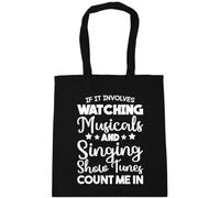 Hippowarehouse If It Involves Watching Musicals & Singing Show Tunes Count Me In Tote Shopping Gym Beach Bag 42cm x38cm, 10 litres