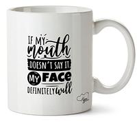 Hippowarehouse If My Mouth Doesn't say it My face Definitely Will Printed Mug Various Colour Options Ceramic Cup Kitchenware 10oz