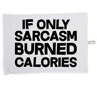 Hippowarehouse If only sarcasm burned calories Tea Towel Eco Printed Dish Cloth Kitchen accessory 50cmx70cm 100% Cotton