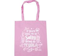 Hippowarehouse If You Are Going to Be Salty Bring the Tequila Tote Shopping Gym Beach Bag 42cm x38cm, 10 litres