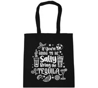 Hippowarehouse If You Are Going to Be Salty Bring the Tequila Tote Shopping Gym Beach Bag 42cm x38cm, 10 litres