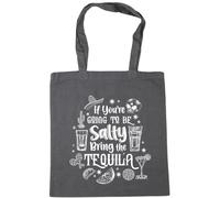 Hippowarehouse If You Are Going to Be Salty Bring the Tequila Tote Shopping Gym Beach Bag 42cm x38cm, 10 litres