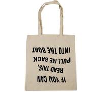 Hippowarehouse If You Can Read This, Pull Me Back Into The Boat (Printed Upside Down) Tote Shopping Gym Beach Bag 42cm x38cm, 10 litres
