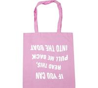 Hippowarehouse If You Can Read This, Pull Me Back Into The Boat (Printed Upside Down) Tote Shopping Gym Beach Bag 42cm x38cm, 10 litres
