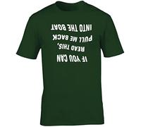 Hippowarehouse If You Can Read This, Pull Me Back Into The Boat (Printed Upside Down) Unisex Short Sleeve t-Shirt (Specific Size Guide in Description) Forest Green