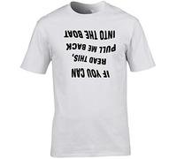 Hippowarehouse If You Can Read This, Pull Me Back Into The Boat (Printed Upside Down) Unisex Short Sleeve t-Shirt White