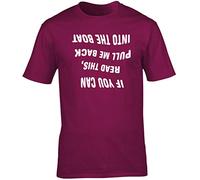 Hippowarehouse If You Can Read This, Pull Me Back Into The Boat (Printed Upside Down) Unisex Short Sleeve t-Shirt Maroon