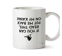 Hippowarehouse If You Can Read This, Put Me Back On My Kayak (Printed Upside Down) Printed Mug Cup Ceramic 10oz