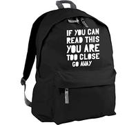 HippoWarehouse If You can Read This You are Too Close go Away Backpack ruck Sack Dimensions: 31 x 42 x 21 cm Capacity: 18 litres