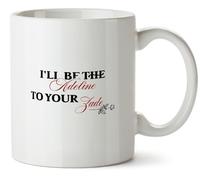 Hippowarehouse I'll be The Adeline to Your Zade Printed Mug Various Colour Options Ceramic Cup Kitchenware 10oz