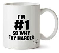 Hippowarehouse I'm #1 So Why Try Harder Printed Mug Cup Ceramic 10oz