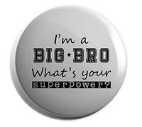 Hippowarehouse I'm A Big Bro What's Your Superpower? Badge Various Sizes 38mm 50mm 75mm