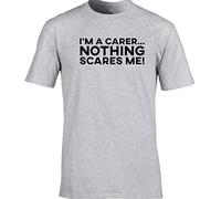 Hippowarehouse I'm a Carer Nothing Scares Me Unisex Short Sleeve t-Shirt (Specific Size Guide in Description) Grey