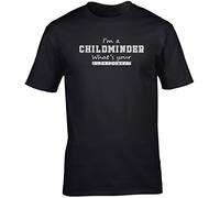 Hippowarehouse I'm A Childminder What's Your Superpower? Unisex Short Sleeve t-Shirt (Specific Size Guide in Description) Black