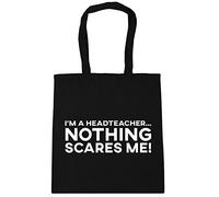 Hippowarehouse I'm a Headteacher Nothing Scares Me Tote Shopping Gym Beach Bag 42cm x38cm, 10 litres