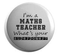 Hippowarehouse I'm a Maths Teacher what's your superpower? Badge Pin 25mm