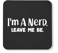 Hippowarehouse I'm A Nerd Leave Me Be printed coaster gloss finish durable backing 9cm x 9cm 2 pack