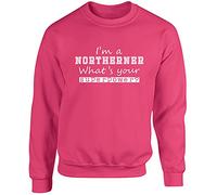 Hippowarehouse I'm A Northerner What's Your Superpower? Unisex Jumper Sweatshirt Pullover (Specific Size Guide in Description) Fuchsia Pink
