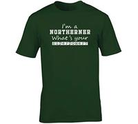 Hippowarehouse I'm A Northerner What's Your Superpower? Unisex Short Sleeve t-Shirt (Specific Size Guide in Description) Forest Green