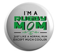 Hippowarehouse I'm a rugby mum just like a normal mum except much cooler Badge Various Sizes 38mm 50mm 75mm