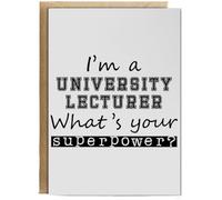 Hippowarehouse i'm a University Lecturer what's your superpower? Birthday Card A5 Personalised with envelope for him for her Funny Cards for Men and Women Blank inside option