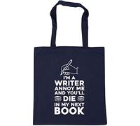 Hippowarehouse I'm a writer annoy me and you'll die in my next book Tote Shopping Gym Beach Bag 42cm x38cm, 10 litres