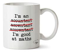 Hippowarehouse Im an Accountant Im Good at Maths Printed Mug Cup Ceramic 10oz