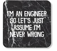 Hippowarehouse I'm an Engineer So Let's Just Assume I'm Never Wrong pack of 2 coasters gloss finish durable backing 9cm x 9cm