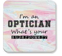 Hippowarehouse I'm an Optician What's Your Superpower? printed coaster gloss finish durable backing 9cm x 9cm 2 pack