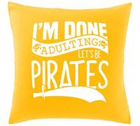 Hippowarehouse I'm Done Adulting Let's Be Pirates Printed bedroom accessory cushion cover case 41x41cm