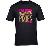Hippowarehouse I'm Done Adulting Let's Be Pixies Unisex Short Sleeve t-Shirt (Specific Size Guide in Description) Black