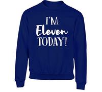 Hippowarehouse I'm Eleven Today - 11th Birthday Kids Children's Unisex Jumper Sweatshirt Pullover Navy