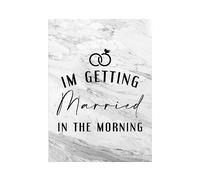 Hippowarehouse I'm getting married in the morning Printed Poster A2 Wall Art Design Classroom Room Gym Office Décor