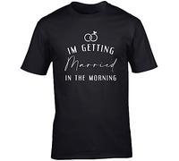 Hippowarehouse I'm Getting Married in The Morning Unisex Short Sleeve t-Shirt (Specific Size Guide in Description) Black