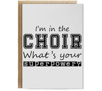Hippowarehouse I'm In The Choir What's Your Superpower? Birthday Card A5 Personalised with envelope for him for her Funny Cards for Men and Women Blank inside option