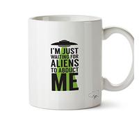 Hippowarehouse I'm just Waiting for Aliens to Abduct me Printed Mug Cup Ceramic 10oz