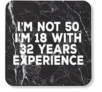 Hippowarehouse I'm Not 50, I'm 18 With 32 Years Experience pack of 2 coasters gloss finish durable backing 9cm x 9cm