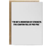 Hippowarehouse I'm Not A Mountain Of Strength. I'm A Canyon Full Of Poo Poo. Personalised Card A6 with envelope for him for her Funny Cards for Men and Women Blank inside option