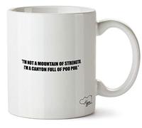 Hippowarehouse I'm Not A Mountain of Strength. I'm A Canyon Full of Poo Poo. Printed Mug Cup Ceramic 10oz