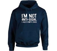 Hippowarehouse I'm not Anti-Social I just Don't Care Unisex Hoodie Hooded top (Specific Size Guide in Description) Navy Blue