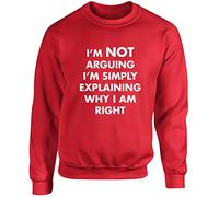 Hippowarehouse I'm not Arguing I'm Simply Explaining why I am Right Unisex Jumper Sweatshirt Pullover (Specific Size Guide in Description) Red