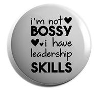 Hippowarehouse I'm not bossy I have leadership skills Badge Various Sizes 38mm 50mm 75mm