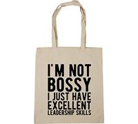 Hippowarehouse I'm Not Bossy I Just Have Excellent Leadership Skills Tote Shopping Gym Beach Bag 42cm x38cm, 10 litres