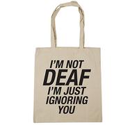 Hippowarehouse I'm not deaf I'm just ignoring you Tote Shopping Gym Beach Bag 42cm x38cm, 10 litres
