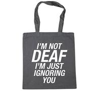 Hippowarehouse I'm not deaf I'm just ignoring you Tote Shopping Gym Beach Bag 42cm x38cm, 10 litres
