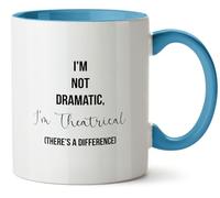 Hippowarehouse I'm not Dramatic, im Theatrical. There's a Difference Printed Mug Various Colour Options Ceramic Cup Kitchenware 11oz